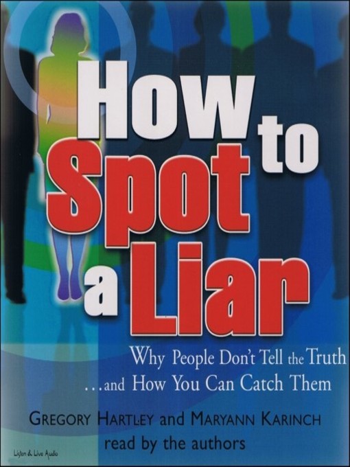 Title details for How to Spot a Liar by Gregory Hartley - Available